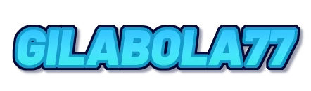 GILABOLA77 GILABOLA77